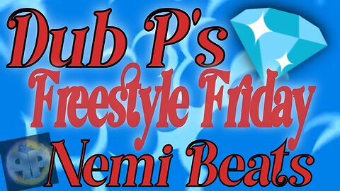 Dub P's Freestyle Friday w/Nemi #God1st #freestylefriday #3psoundz