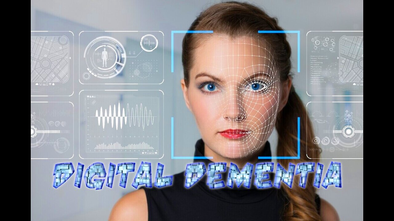 DIGITAL DEMENTIA