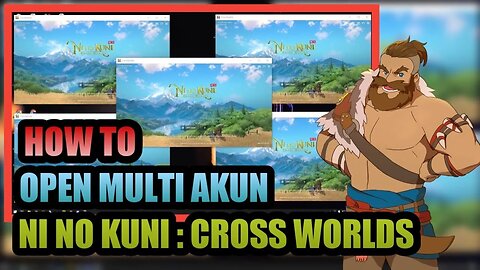 CARA MEMBUKA BANYAK AKUN DI GAME NI NO KUNI : CROSS WORLDS | VERSI PC