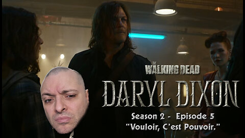 Walking Dead Daryl Dixon - S2 E5 "Vouloir, C'est" | First Time Watching | Tv Reaction & Review