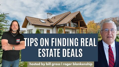 How to Find Real Estate Deals | with Roger Blankenship