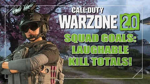 Squad Goals: Laughable Kill Totals on Ashika Island - #Warzone2