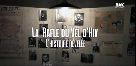 La rafle du vel d'hiv l'histoire révélée (Documentaire) 55m