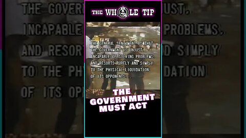GOVERNMENT MUST ACT - the Whole Tip #shorts #short