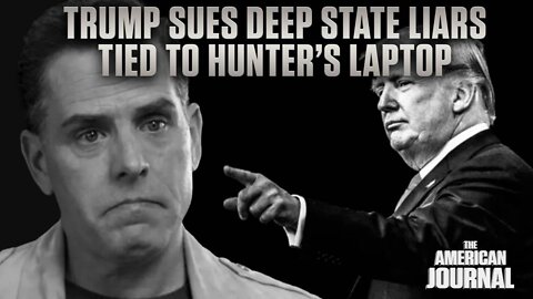 Trump Launches Lawsuit Against Deep State Liars Over Hunter Biden Laptop