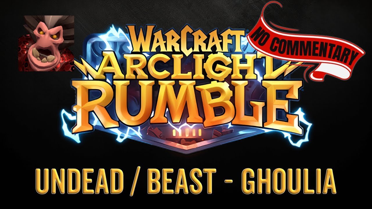 WarCraft Rumble - No Commentary Gameplay - Undead / Beast - Ghoulia