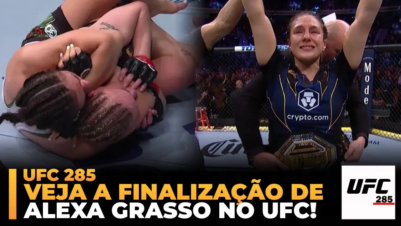 VEJA a finalização de ALEXA GRASSO no UFC 285!