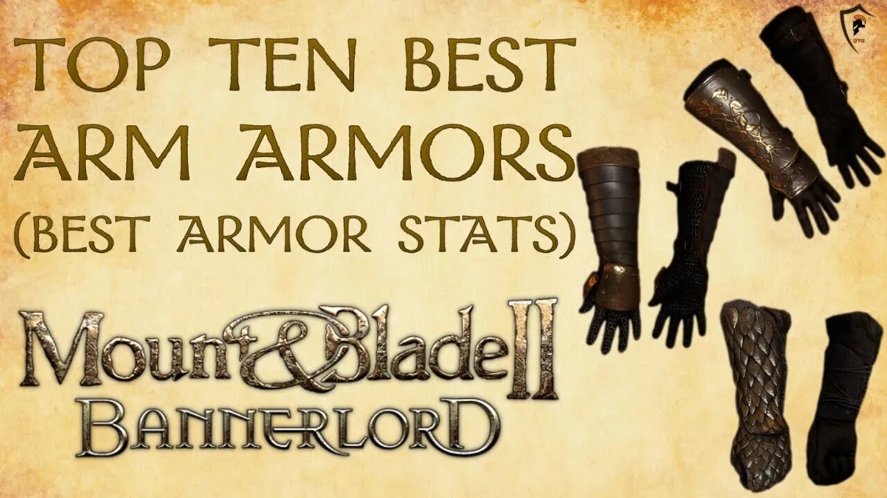 Mount & Blade Bannerlord - Top 10 Best Arm/Hand Armors 2022