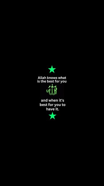 Allah knows what is the best for you and when it's best for you to have it | #shorts #quotes #life |