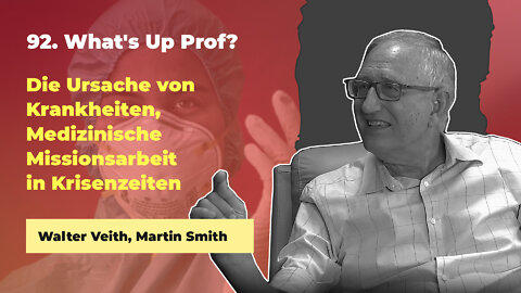 92. Die Ursache von Krankheiten # Walter Veith, Martin Smith # What's Up Prof?