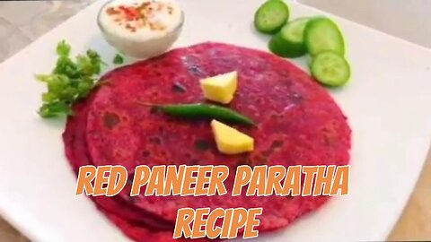 Red Paneer Paratha Recipe