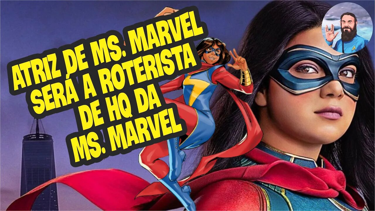 Atriz de Ms. Marvel Escreverá Reebot de HQ da Ms. Marvel