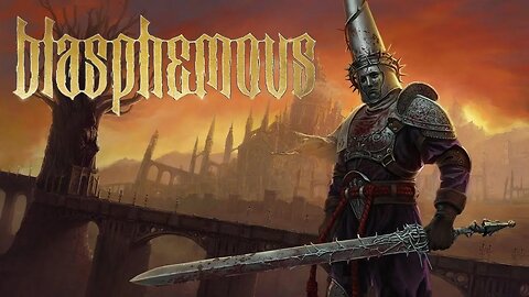 LIVE: BLASPHEMOUS no XBOX SERIES S 60fps (PARTE FINAL)