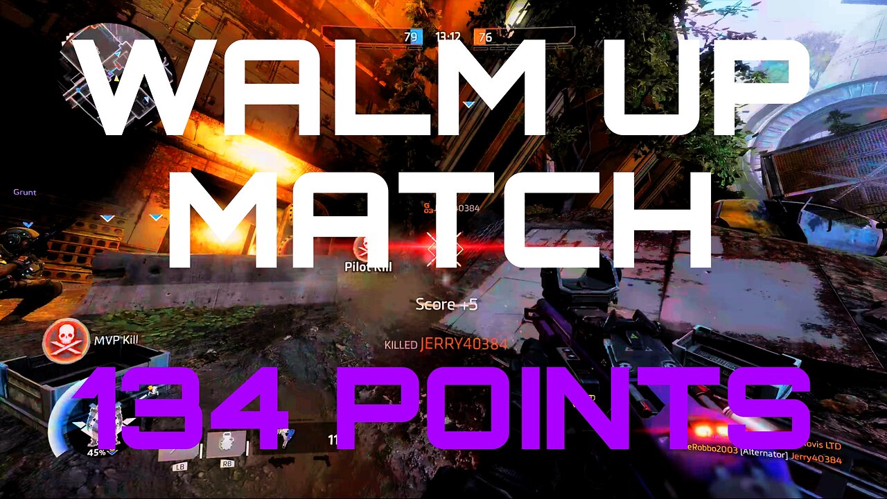 Titanfall 2 Walm up Match | 16 Kills | 4 Titan Kills | 134 Points | Short