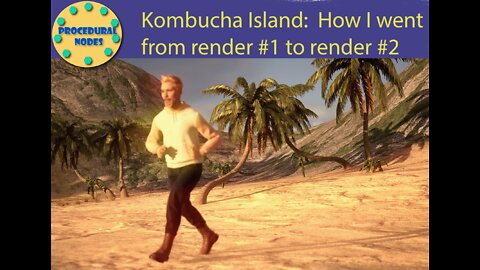 Kombucha Island: How I went from render #1 to render #2