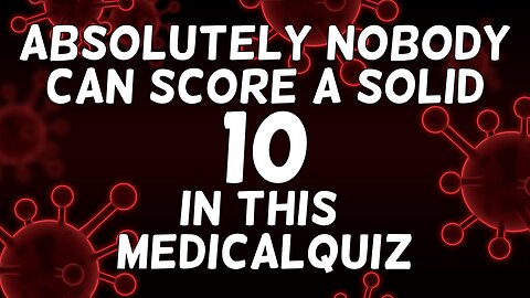 Unbeatable Medical Quiz