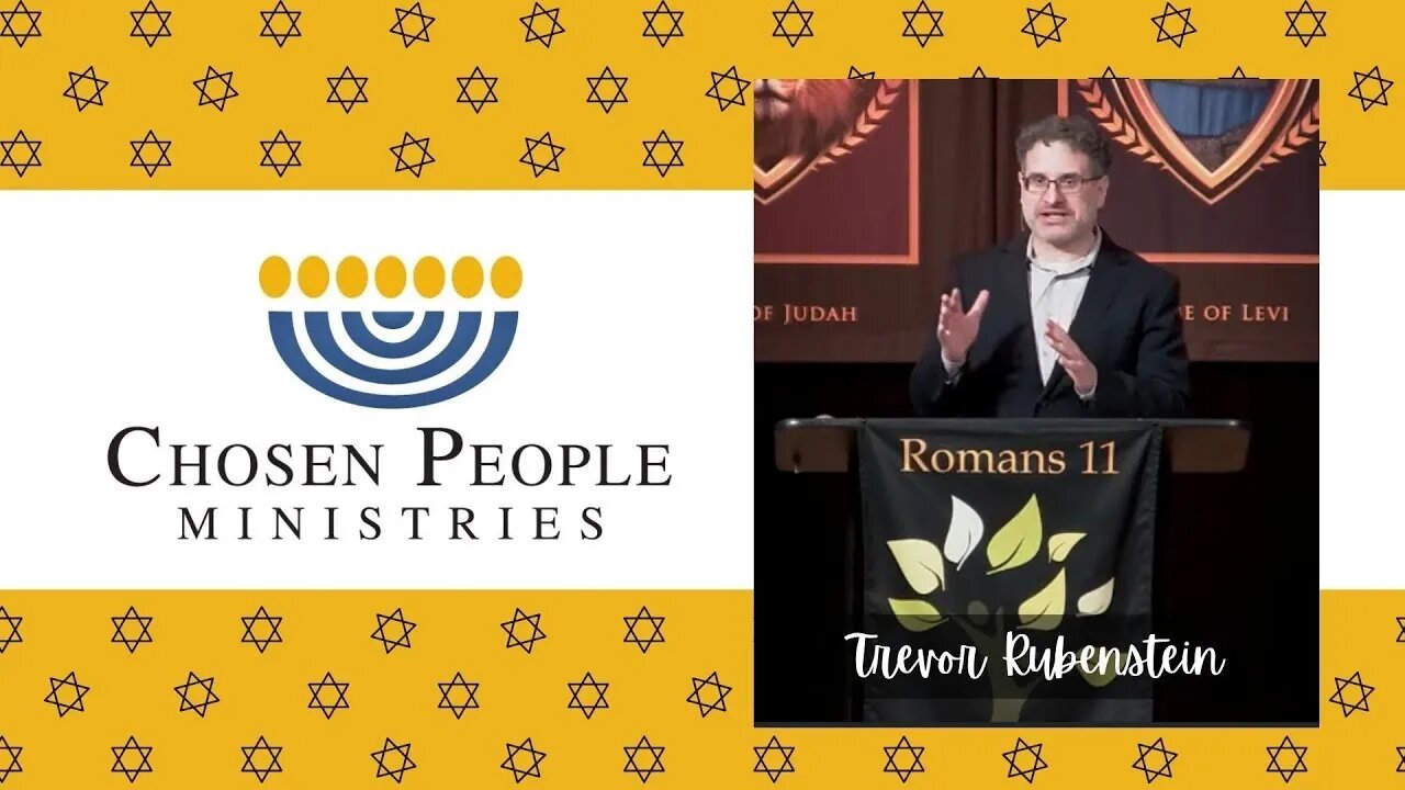 Trevor Rubenstein - Chosen People Ministries: Share the Faith We Have in Yeshua