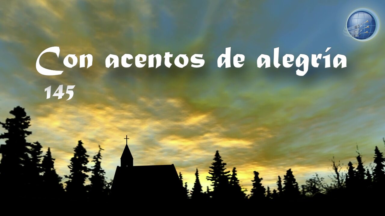 145. Con acentos de alegría - Red ADvenir Himnos