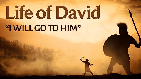 Life of David Series Part 40: "I Will Go to Him" #churchofchrist