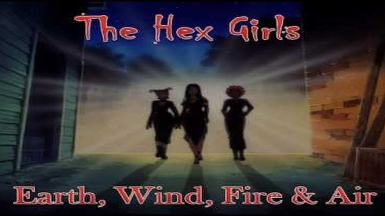 The Hex Girls - Earth Wind Fire and Air (Extended Remix, A+ Quality)