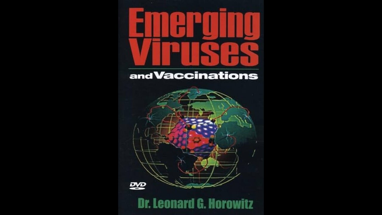 CREATION OF VACCINES, BIOWEAPONS-AIDS/HIV by DR. LEONARD HOROWITZ