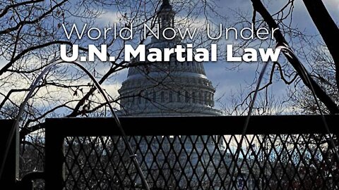 World Now Under U.N. Martial Law As Great Reset Moves Ahead!