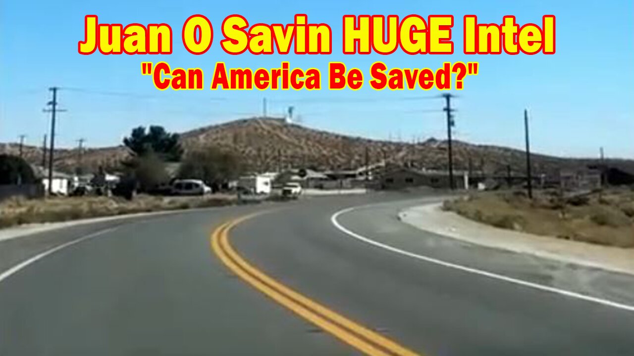 Juan O Savin HUGE Intel 10/11/24: "Can America Be Saved?"