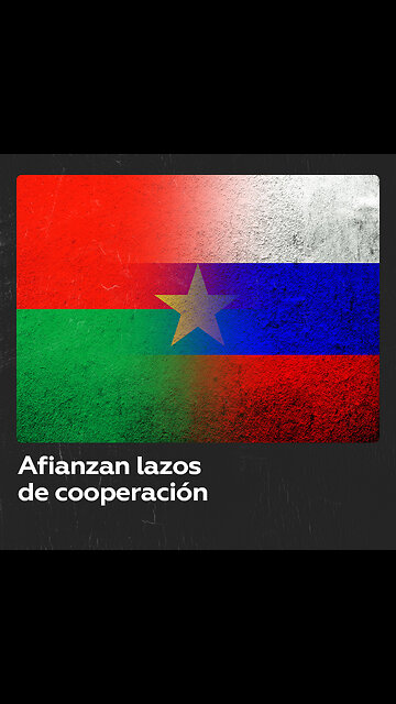 Burkina Faso destaca la preocupación de Rusia por la situación humanitaria