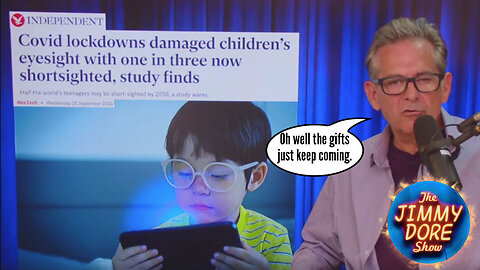 1/3 kids shortsighted due to COVID lockdowns▮The Jimmy Dore Show