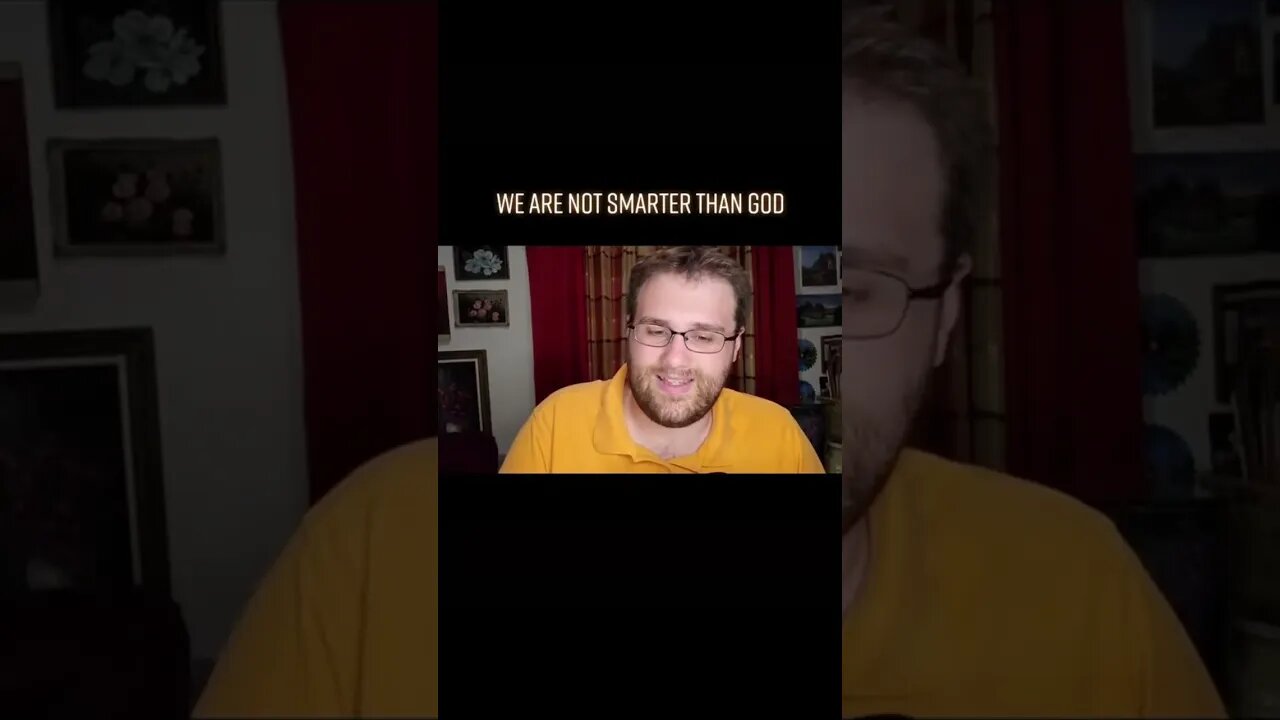 We Are Not Smarter Than God