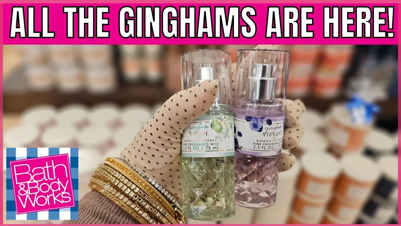 Bath & Body Works | LAST DAY OF THE $5.75 FINE FRAGRANCE SALE | PLUS NEW GINGHAMS#bathandbodyworks