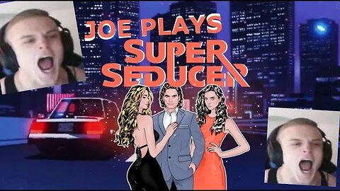 Joe Bartolozzi Plays Super Seducer ep 1