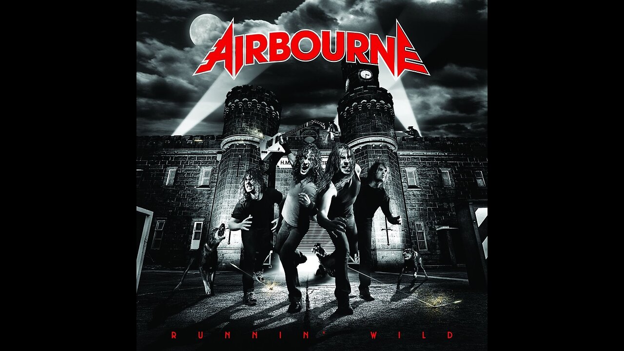 Airbourne - Runnin' Wild