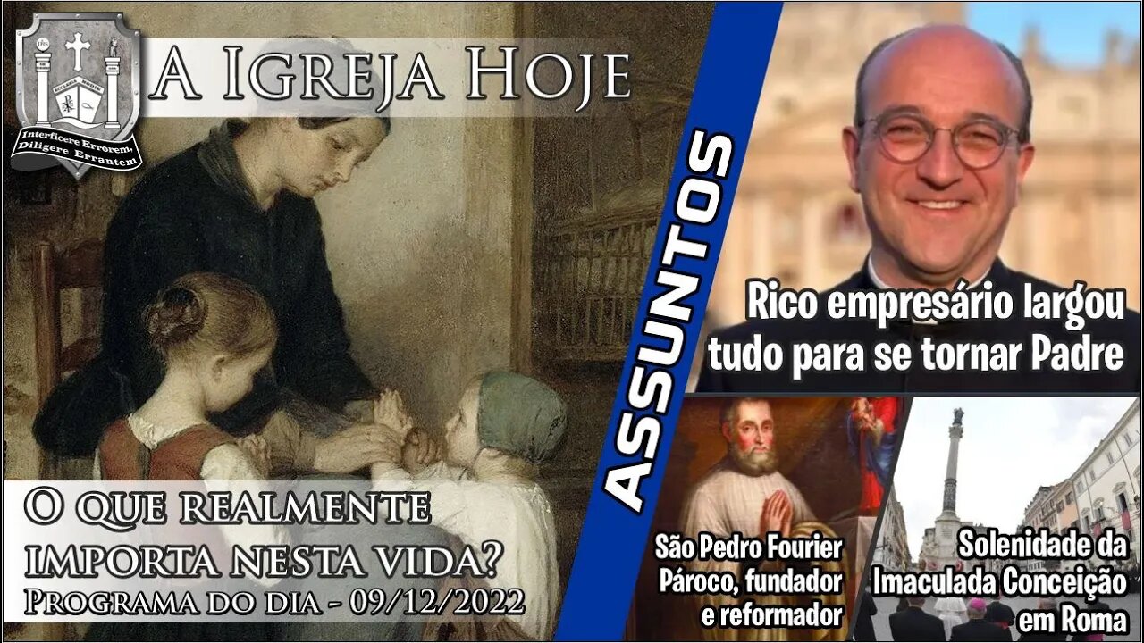 A Igreja Hoje - Programa do dia 09/12/2022