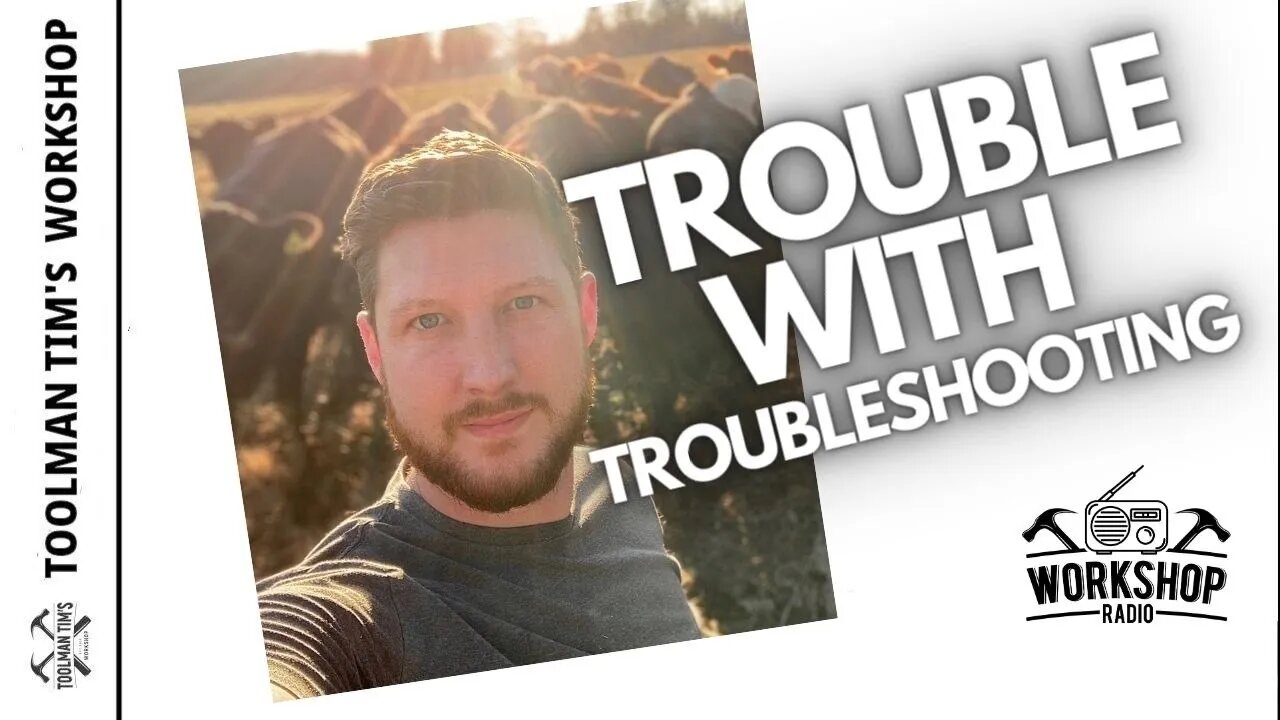 320. GETTING OVER THE TROUBLE OF TROUBLESHOOTING - Ryan Steva