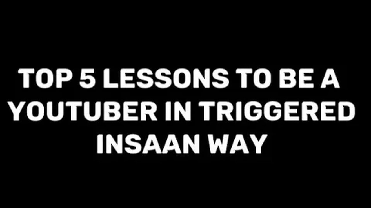 Top 5 Lessons To Be A YouTuber In Triggered Insaan Way!✨💯 @liveinsaan