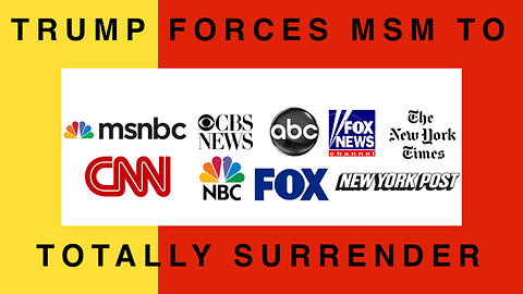 BREAKING: Trump Forces Mainstream Media To Surrender Today