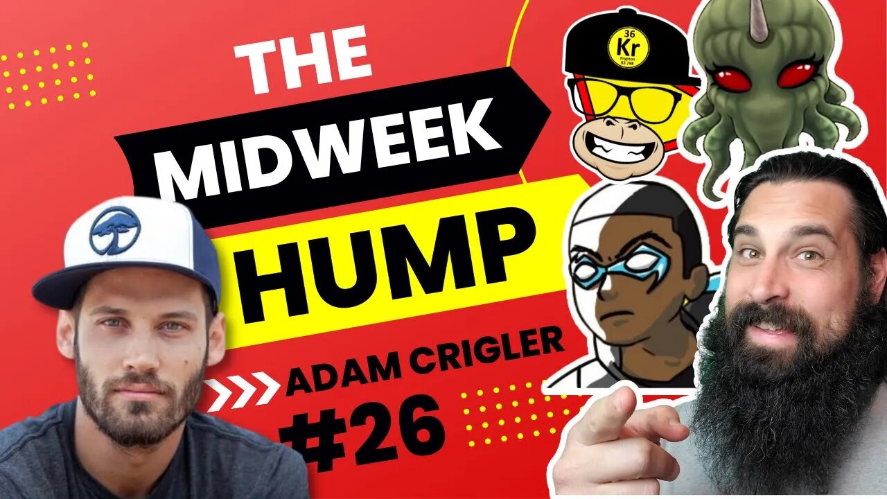 The Midweek Hump #26 feat. Adam Crigler