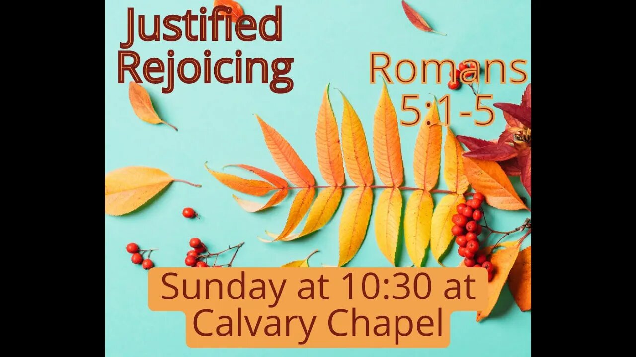 Romans 5: 1-5 Justified Rejoicing