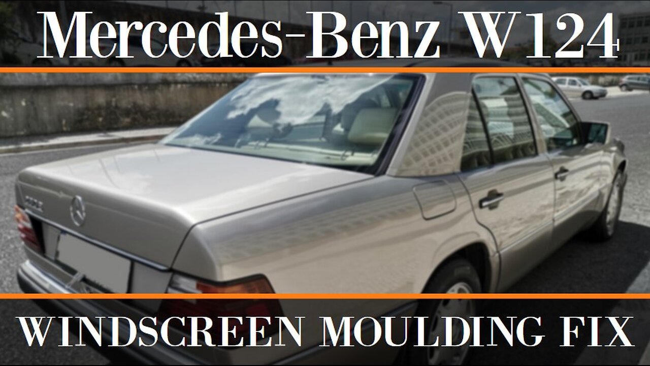 Mercedes-Benz W124 - How to fix the broken windscreen moulding clips tutorial