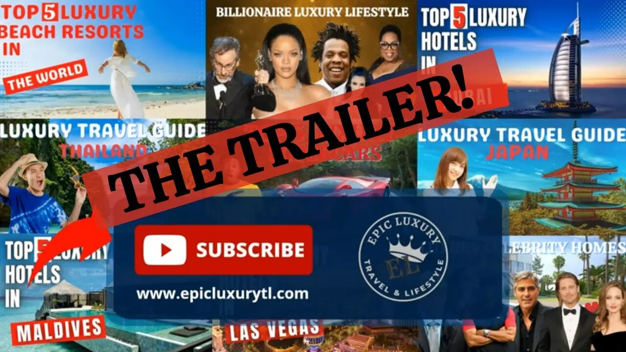 EPIC LUXURY TRAVEL & LIFESTYLE | Welcome! | Trailer