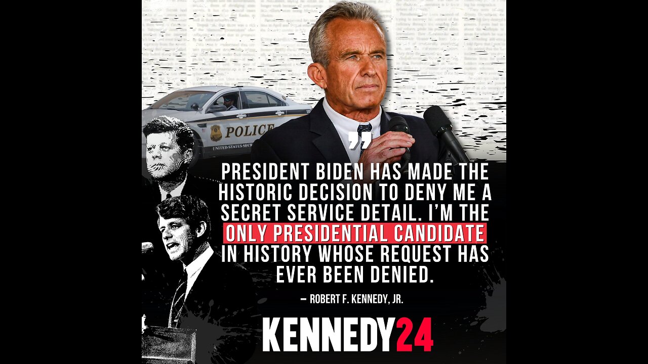 Biden Denied Robert F. Kennedy, Jr. Secret Service Protection Regardless Of Past Assassinations