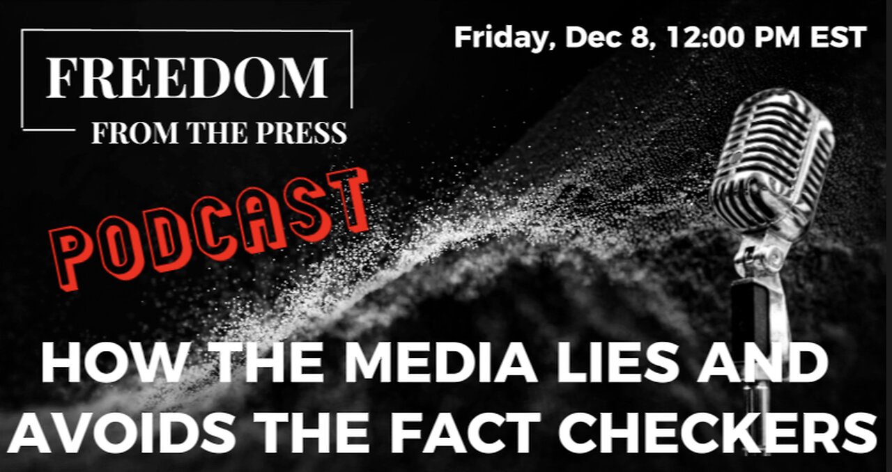 How the Media Lies and Avoids the Fact Checkers