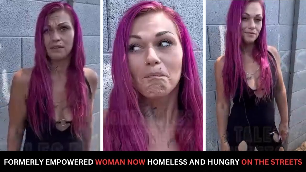 She Thought She Was An Empowered Woman But Now She's Hungry, Homeless, And Living On The Streets