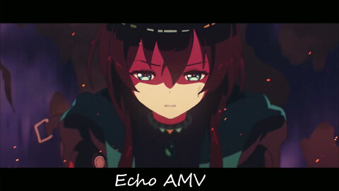 Arknights - Echo 「AMV」