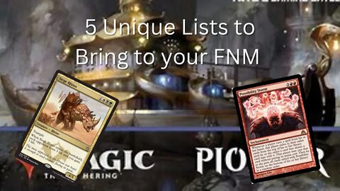 5 Unique Lists | MTG Pioneer