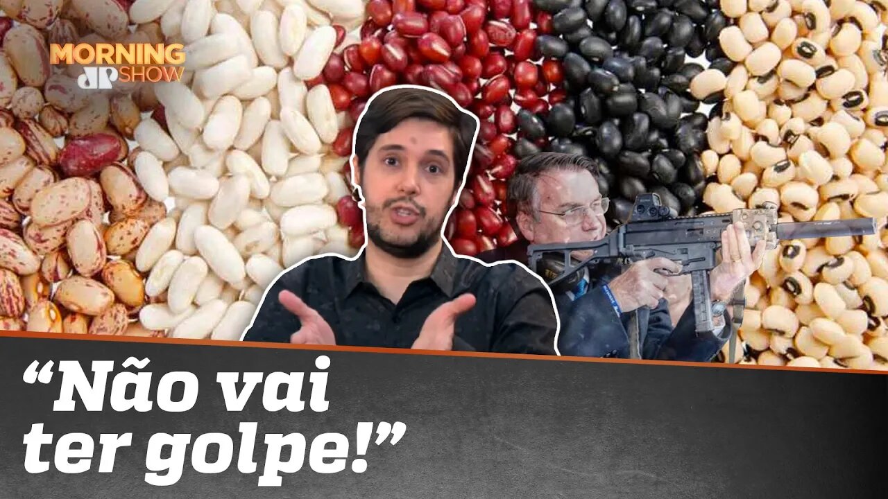 Joel: A população está mais preocupada em comprar feijão do que fuzil