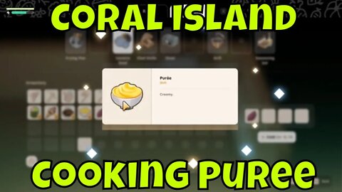 Coral Island How to Cook Puree