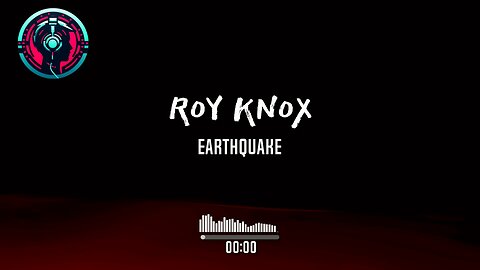 ROY KNOX - Earthquake