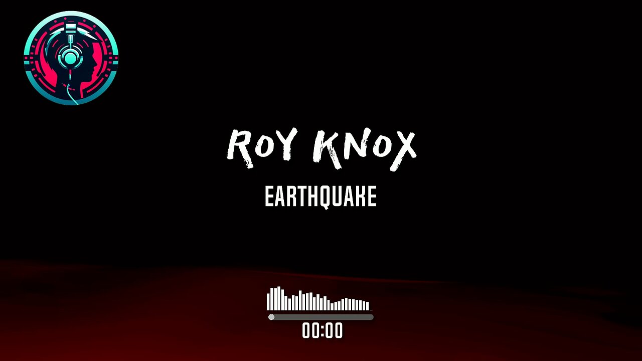 ROY KNOX - Earthquake